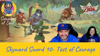 Skyward Sword HD 10- Test of Courage! (Lets Play)