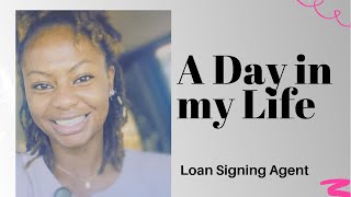 A day in the life: Loan Signing Agent