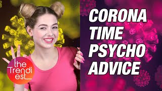 Corona Time: Important Recommendations From Psychologists