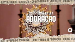 Santa Missa e Adoração - 19/09/2024