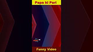 Papa Ki pari shorts 11 Funny Pakistani girl   funny beautiful girl shorts youtube shorts video