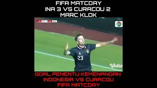 GOAL MARC KLOK FIFA MATCDAY [INA VS CURACOU]