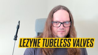 Lezyne tubeless valves review. 😬😟😧☹️