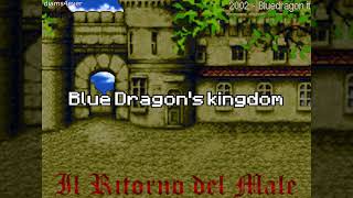 [OST 5] Blue Dragon Saga: Il Ritorno del Male - Blue Dragon's kingdom [MIDI]