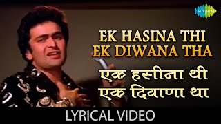 Ek Hasina Thi Lyrical l एक हसीना थी | Karz | Rishi Kapoor | Tina Munim | Kishore Kumar | Asha Bhosle