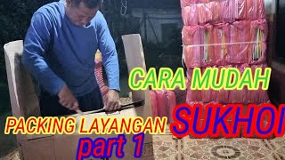 CARA PACKING 2000 LAYANGAN KEDALAM KARDUS Part 1