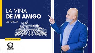 📽 "LA VIÑA DE MI AMIGO" | @elpastorcaballero.  | PASTOR RICARDO CABALLERO