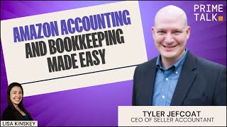 Amazon Accounting and Bookkeeping Made Easy | Tyler Jefcoat