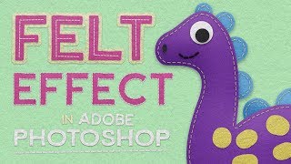 How To Create a Cute Character with Felt Effects in Adobe Photoshop