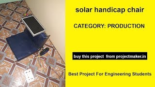 solar handicap chair | best mechanical and school project topics | projectmaker.in