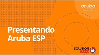 Presentando Aruba ESP