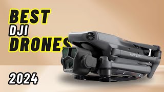 Best DJI Drone 2024 - Top 5 Best DJI Drones 2024