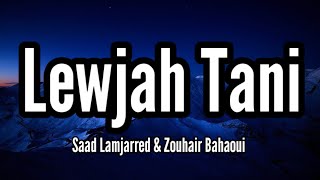 Saad Lamjarred & Zouhair Bahaoui - Lewjah Tani | 2021 | سعد لمجرد و زهير بهاوي -  لوجه التاني