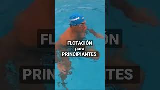 🎬 FLOTACIÓN para PRINCIPIANTES #shorts #markastle #natacion #natacionmarkastle