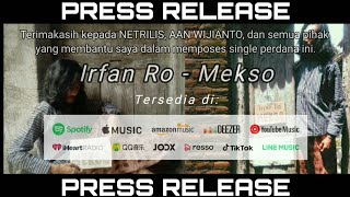 Siaran Video Rilis Single Irfan Ro - Mekso