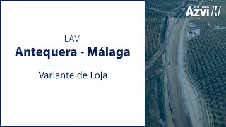 LAV Antequera - Málaga | Variante de Loja