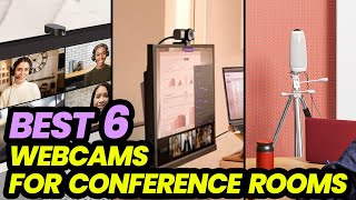 Best Webcams for Conference Rooms 2024: Sharp and Clear