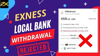 Exness 40000₹ Local Bank Method Withdrawal Rejected II