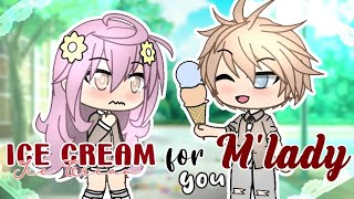 🍦"Ice Cream for you M'lady"🥵 ||GLMM|| Gacha Life Mini Movie