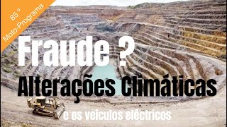 FRAUDE ? - As ALTERAÇÕES CLIMÁTICAS !