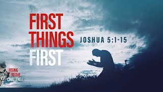 First Things First - Pastor Jeff Schreve