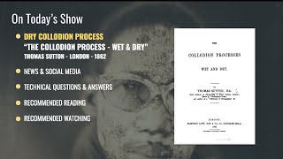 The Collodion Dry Plate Process - "The Collodion Process Wet & Dry" Thomas Sutton 1862