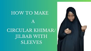 How to cut and sew circular khimar hijab with sleeves. Hijab sewing tutorial.