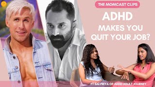 ADHD and Career Struggles: Workplace Challenges, Reasons & ways to boost success | The Momcast Clips