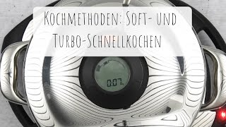 Kochmethoden: Soft- und Turbo-Schnellkochen mit Secuquick softline - Schnellkochdeckel