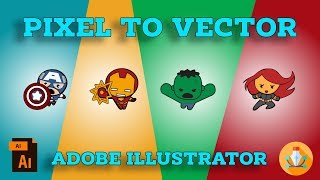 ADOBE ILLUSTRATOR PIXEL TO VECTOR