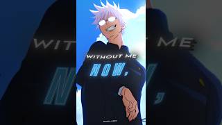 Gojo Satoru - Without Me [Edit] #jujutsukaisen #gojosatoru #gojosatoruedit #anime #animeedit #shorts