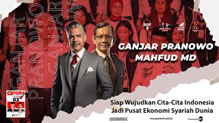 GANJAR-MAHFUD SIAP WUJUDKAN CITA-CITA INDONESIA JADI PUSAT EKONOMI SYARIAH DUNIA