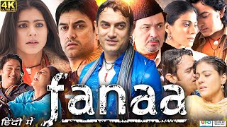 Fanaa 2006 Full Movie HD | Aamir Khan | Kajol | Rishi Kapoor | Tabu | Ali H | Shruti |Review & Facts