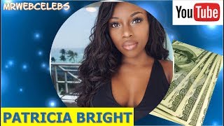 How much does PATRICIA BRIGHT make on YouTube 2017