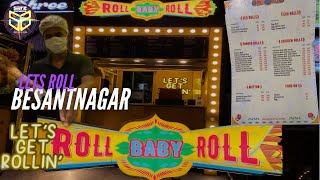 Roll Baby Roll in Besant Nagar | HotSpot Of Chennai with @SatzExplores146