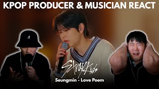 Musicians react & review ♡ SKZ - Seungmin 'Love Poem' Cover