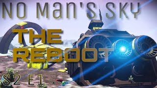 No Man's Sky 1.3 - Season 2 - Episode 1 - The Reboot