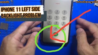 IPHONE 11 LEFT SIDE BACK LIGHT PROBLEM SOLUTION