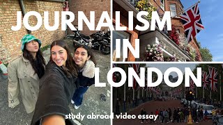 journalism in london | study abroad video essay