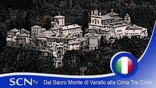 Valsesia, dal Sacro Monte di Varallo alla Cima Tre Croci - Trekking (Vercelli, Piemonte)