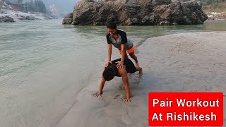 Partner workout at Rishikesh || Pair Workout || Ganga River