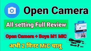 how to open camera all setting | open camera setting for youtube videos | open camera boya mic hindi