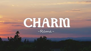 Rema - Charm (Lyrics)