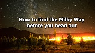 Find the Milky Way position from home!