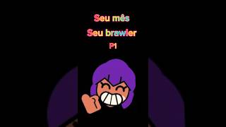 Seu mês, seu brawler #brawlstars #viral#edit #akioyt #chester #jessie #lou #doug #mortis #fang #buzz