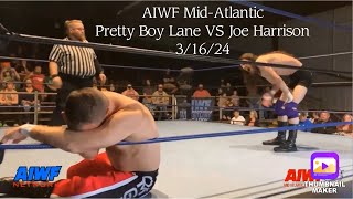 Full Match: AIWF Mid-Atlantic - Pretty Boy Lane VS “No Comparison” Joe Harrison (3/16/24)