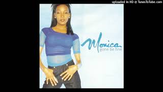 Monica - Gone Be Fine (No Boys Allowed Solo Version by Dr.X)