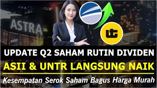 Saatnya Borong ASII & UNTR, Indikasi Kinerja Q2 Sesuai Harapan Investor Asing