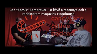 Jan "Somik" Somerauer - o kávě a motocyklech s redaktorem časopisu Motohouse