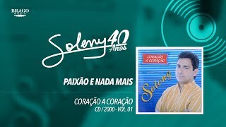 Soleny - Vol.01 #10 - Paixão e Nada Mais - 2000